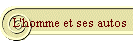 L'homme et ses autos