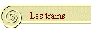 Les trains